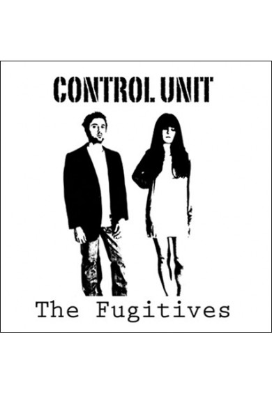 CONTROL UNIT "The Fugitives" LP 